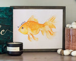 Load image into Gallery viewer, &quot;Be a Goldfish&quot; Print
